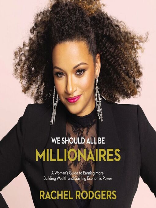 Title details for We Should All Be Millionaires by Rachel Rodgers - Wait list